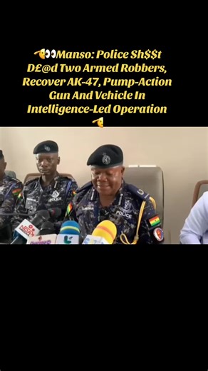 Police Operation in Manso: Armed Robbers Neutralized