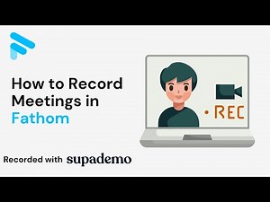 How to Record Meetings in Fathom