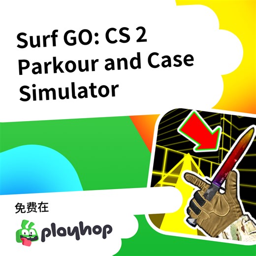 Surf GO: CS 2 Parkour and Case Simulator: 在 Playhop 上免费在线畅玩