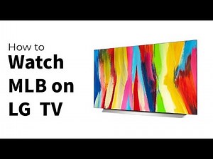 How to Watch MLB on LG TV