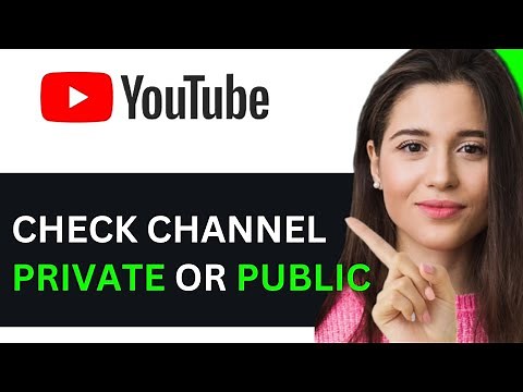 HOW TO CHECK IF YOUR YOUTUBE CHANNEL IS PRIVATE OR PUBLIC 2025! (FULL GUIDE)