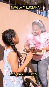 Los Pastelillos de navila y Luciana #pastelillos #navila #Luciana #elprimo | Finalinesperado oficial