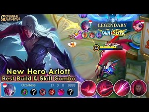 New Hero Arlott Best Build & Perfect Skill Combo Gameplay - Mobile Legends Bang Bang