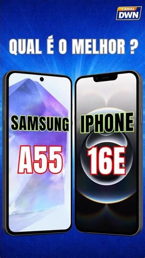 QUAL É O MELHOR ? SAMSUNG A55 5G VS IPHONE 16E 5G #video #iphone #samsung #shorts 📱 @canaldwn
