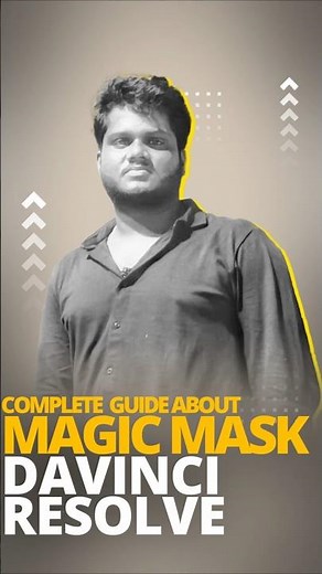 Complete guide About Magic Mask in davinci Resolve
