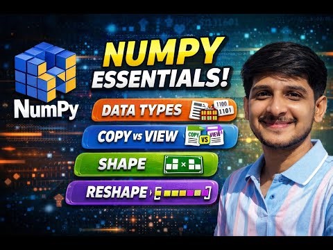 NumPy Essentials: DataTypes, Copy vs View, Shape & Reshape