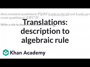 Translations: description to algebraic rule | Grade 8 (TX) | Khan Academy