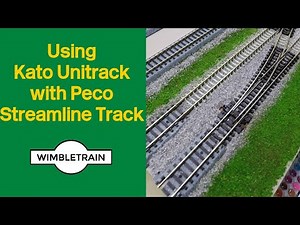Using Kato Unitrack with Peco Streamline track