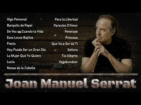 Las Mejores Canciones de Joan Manuel Serrat||Grandes Éxitos - Lo Mejor de Serrat(Vol.12)