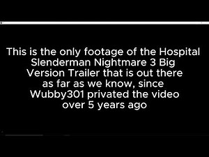 TRAILER Hospital Slenderman Nightmare 3 Big Version