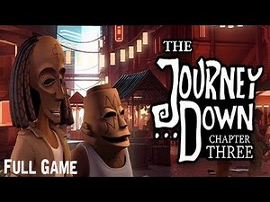 The Journey Down: Chapter Three Full Game & ENDING Walkthrough Gameplay
