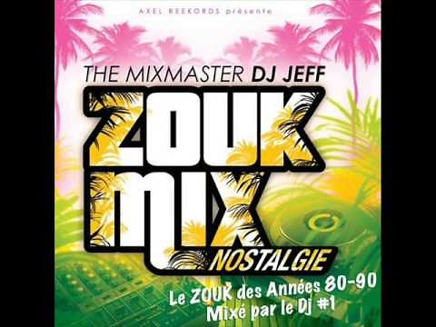 Zouk Mix Nostalgie (2012) DJ JEFF