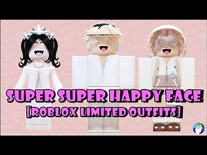 Super Super Happy Face Roblox Limited Outfits 2025