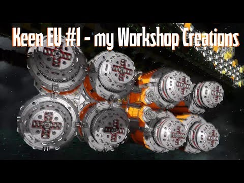 Going Crazy on Official Keen Server EU #1 – My Ships, Bases & Workshop Creations