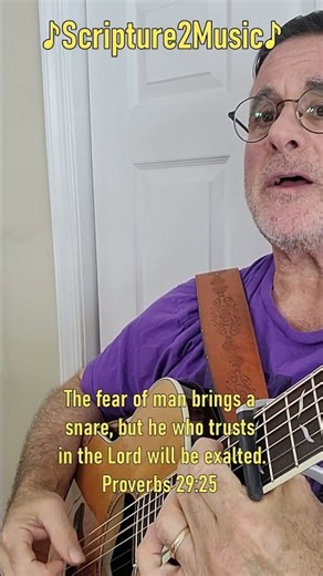 ♪Scripture2Music♪ Proverbs 29.25 #bible #scripture #bibleverse #TheLordsPrayer