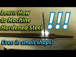 Machining hardened steel - on a budget.