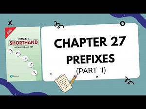 English Pitman Shorthand : Chapter 27 "PREFIXES" expert tips