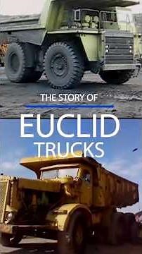 The Story Of Euclid Truck* Founded In Euclid Ohio