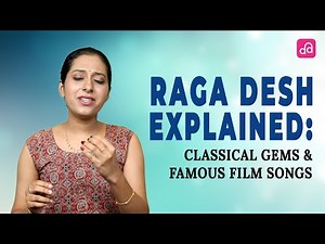Raga Desh in Carnatic & Hindustani Music | Compositions & Film Songs Explained