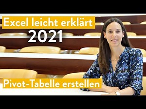 Excel einfach erklärt: Pivot Tabelle erstellen (2021)