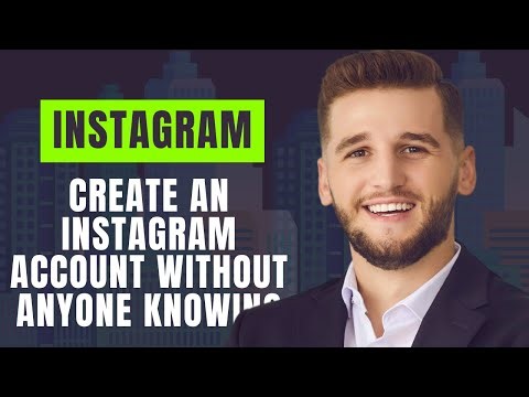 How To Create An Instagram Account Without Anyone