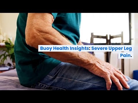 Severe Upper Leg Pain: Common Causes and When to Seek Medical Care | BuoyHealth.com