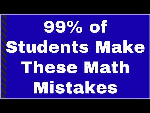 99% of Students Make These Math Mistakes (Do You?)