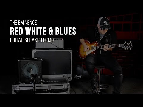 Eminence Red White and Blues Guitar Speaker Demo