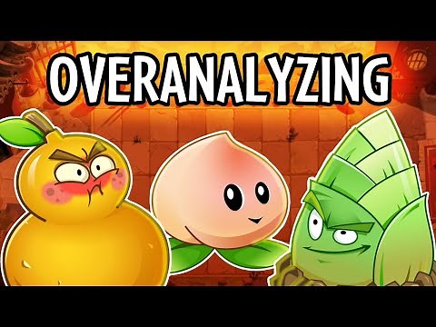 Overanalyzing EVERY Plant in Kongfu World - PvZ2 Chinese Version