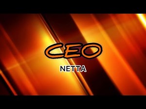 NETTA - CEO (Lyric Video) *CLEAN*