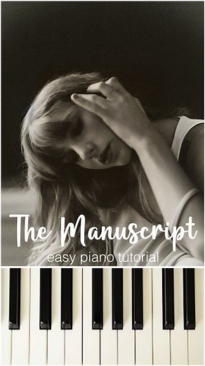 Easy Piano Tutorial for 'The Manuscript' by Taylor Swift