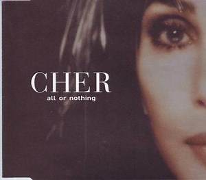 Cher - All Or Nothing