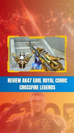 Review Skin AK47 Earl Royal Comic Trong Vòng AWM Noble Gold Cossfire Legends #gaming #cfl