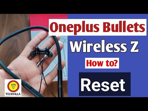 How to reset Oneplus bullets Wireless Z