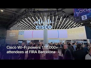 FIRA Barcelona Delivers Flawless Connectivity for 110,000+ Attendees with Cisco Wi-Fi