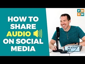 How To Share Audio On Social Media