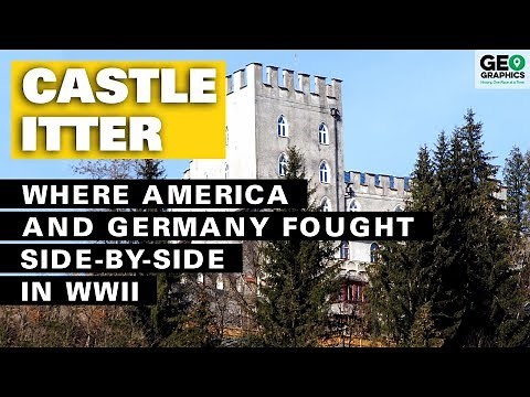 Castle Itter: Where America and Germany Fought Side by Side in WWII