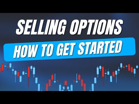 How to Start Selling Options (How Much You Need, What to Trade, & Where)