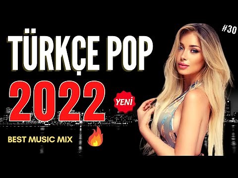 TURKISH POP SONGS REMIX 2022 🔥 New Songs