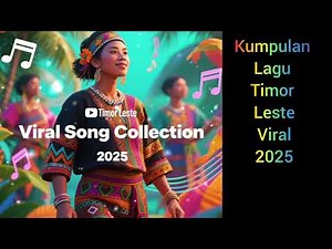 Kumpulan Lagu Timor Leste Viral 2025 | Lagu Timor Leste Terbaik, Terbaru & Paling Hits!