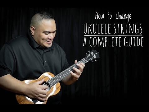 How to change your ukulele strings (A complete guide)