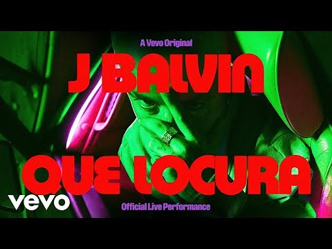 J Balvin - Que Locura (Official Live Performance) | Vevo