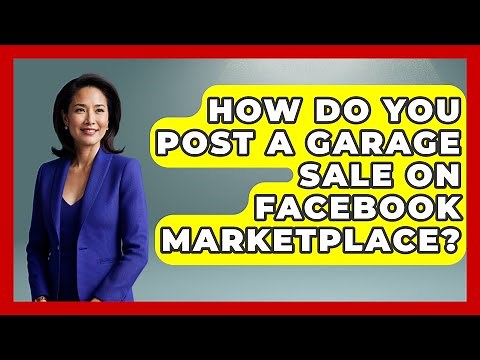 How Do You Post A Garage Sale On Facebook Marketplace? - Everyday-Networking