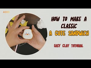 How to Make a Cute Sandwich | Easy Clay Tutorial
