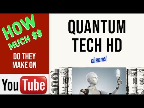 How much does QUANTUM TECH HD make on YouTube?