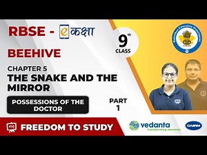 NCERT | CBSE | RBSE |Class-9 | English |Beehive |The Snake And The Mirror |Possessions Of The Doctor