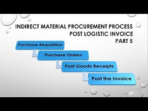 Indirect Material Procurement Cycle in SAP-MM SAP S/4 Hana Post - Logistic Invoice Part 5