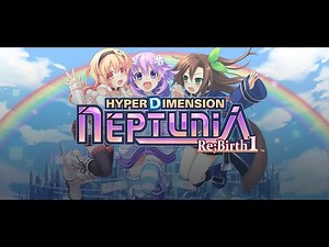 Hyperdimension Neptunia Re;Birth1 Trailer