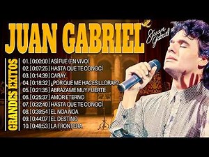 #Juan Gabriel 30 Best Songs 🔥 Las Mejores Canciones | Greatest Hits Collection