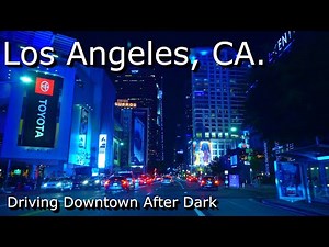 Los Angeles, CA. - 4K HDR - Night Drive, When is the last time you've seen Downtown L.A. After Dark